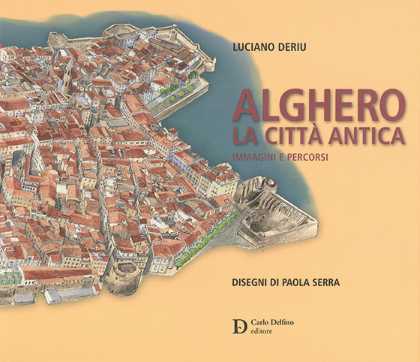 Alghero. La città antica