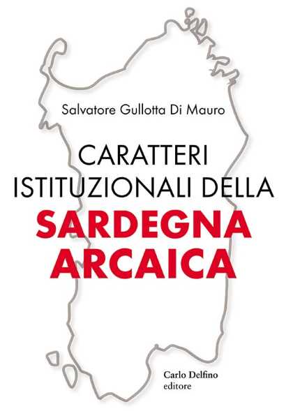 Caratteri istituzionali della Sardegna arcaica