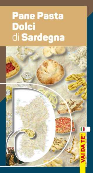 Pane, pasta e dolci di Sardegna