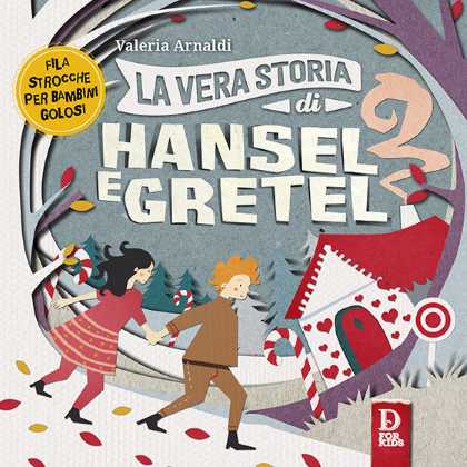 La vera storia di Hansel e Gretel