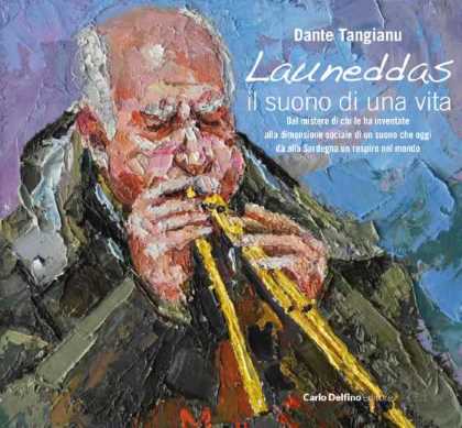 Launeddas. Il suono di una vita