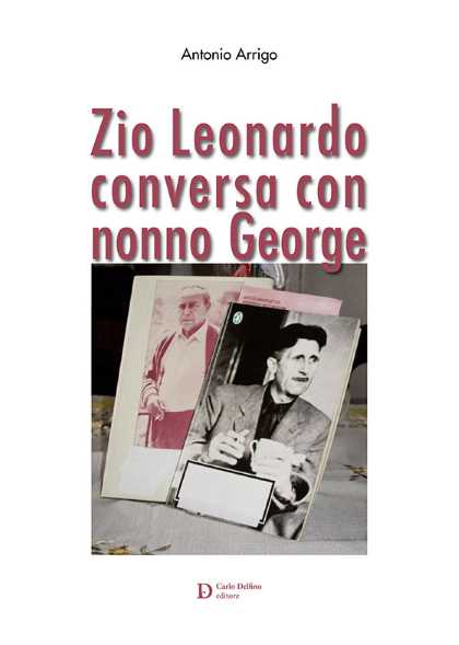 Zio Leonardo conversa con nonno George